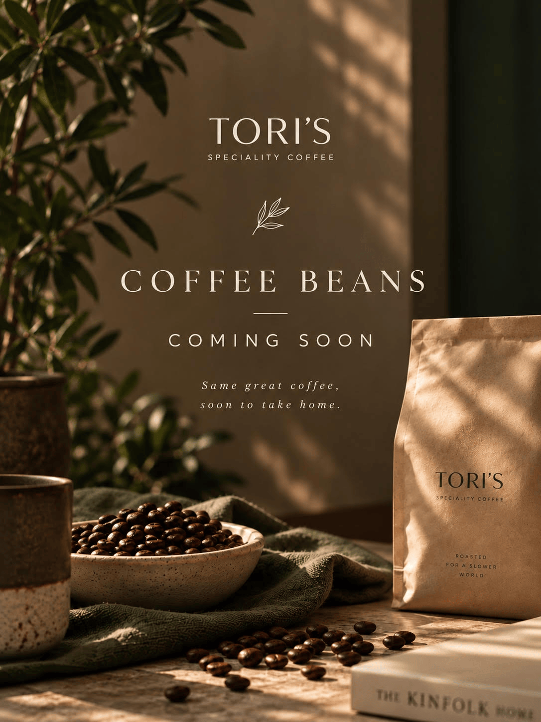Tori's Speciality Coffee beans coming soon